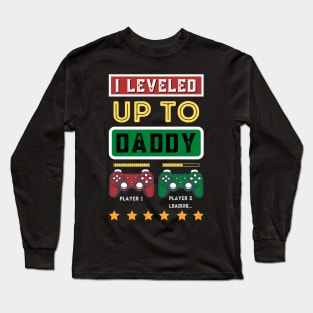 I Leveled Up To Daddy 2021 Funny Soon To Be Dad Long Sleeve T-Shirt